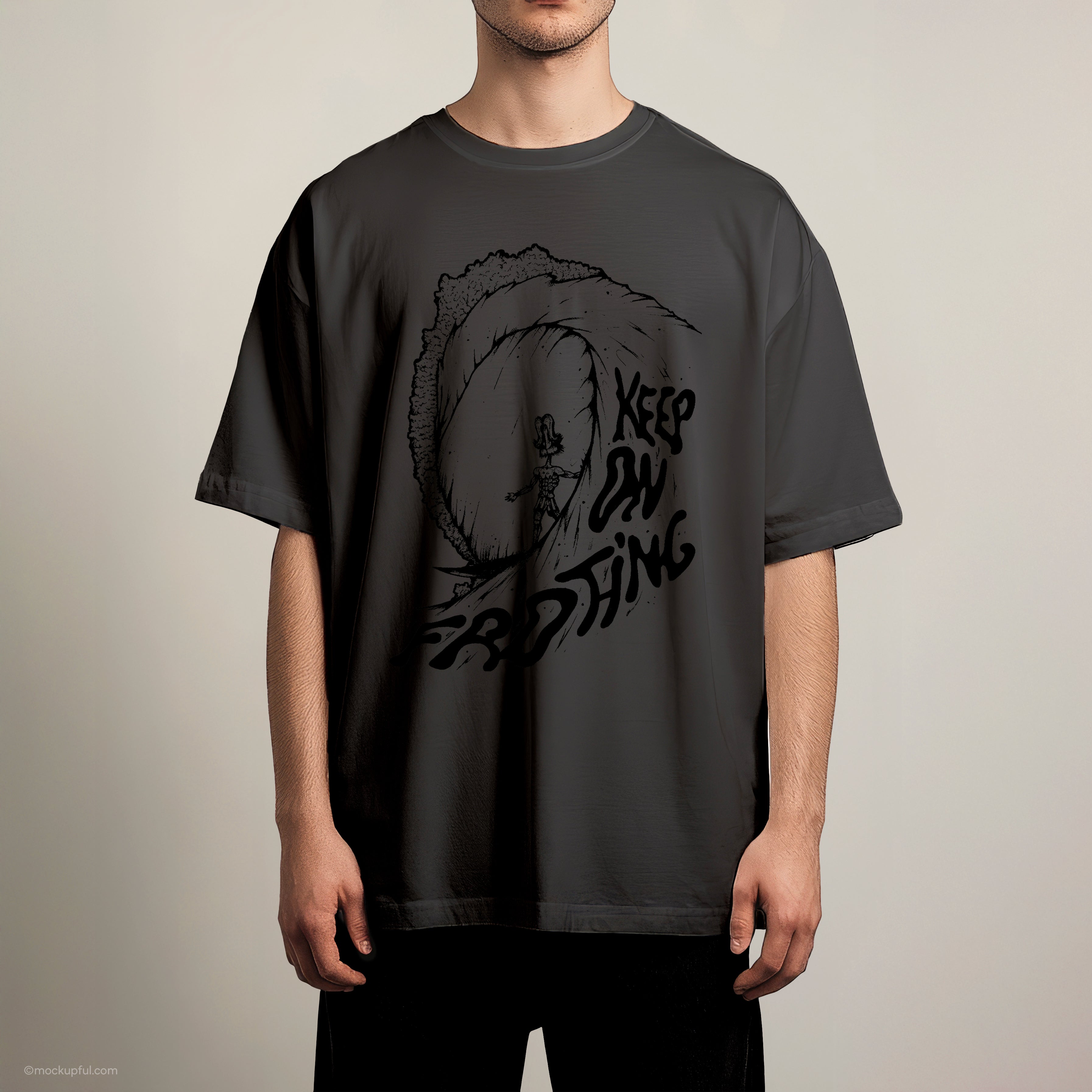 Oversized T-Shirt "KEEP ON FROTHING"